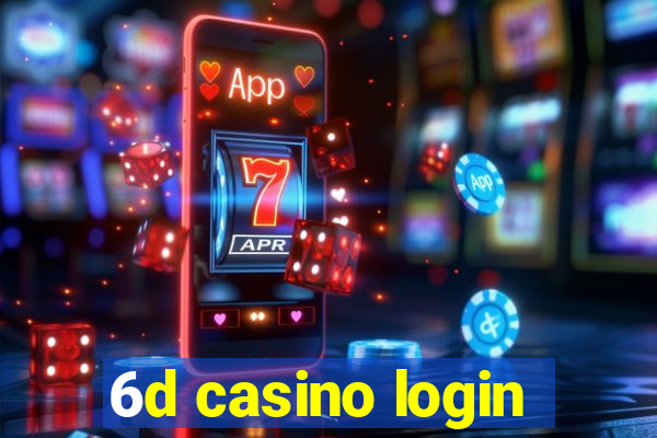 6d casino login